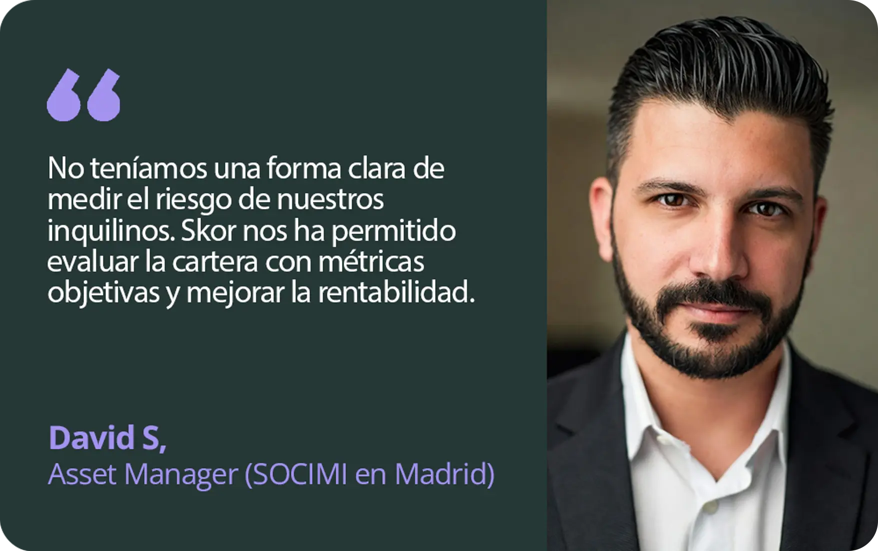 Retrato de un Asset Manager junto a un testimonio sobre cómo Skor mejora la evaluación del riesgo de inquilinos.