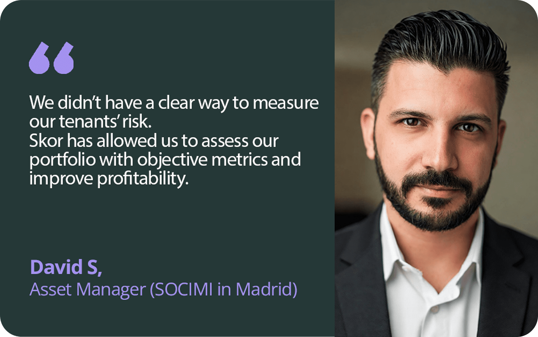 Retrato de un Asset Manager junto a un testimonio sobre cómo Skor mejora la evaluación del riesgo de inquilinos.